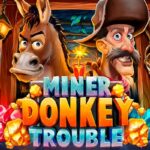 Miner Donkey Trouble