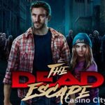 The Dead Escape video slot