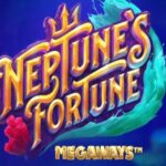 Neptune’s Fortune Megaways