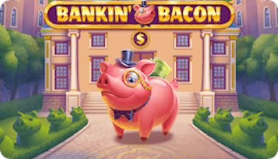 Bankin Bacon Slot