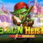 Goblin Heist Powernudge slot