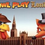 Fowl Play London Gratis