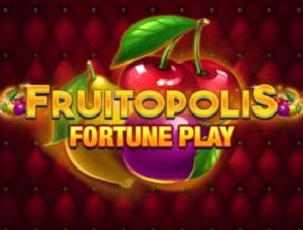 Fruitopolis Fortune Play slot