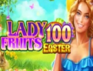 Lady Fruits 100 Easter slot