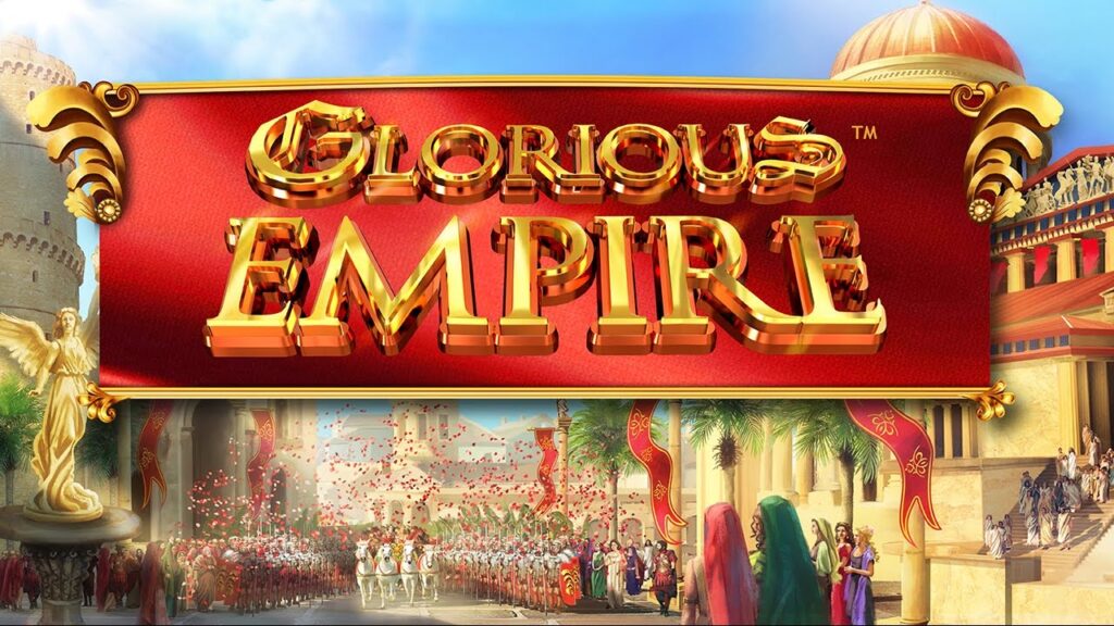 Glorious Empire Slot