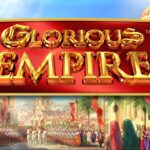 Glorious Empire Slot
