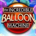 The Incredible Balloon Slot